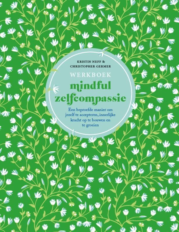 Werkboek mindful zelfcompassie 9789057125218, Boeken, Psychologie, Gelezen, Verzenden