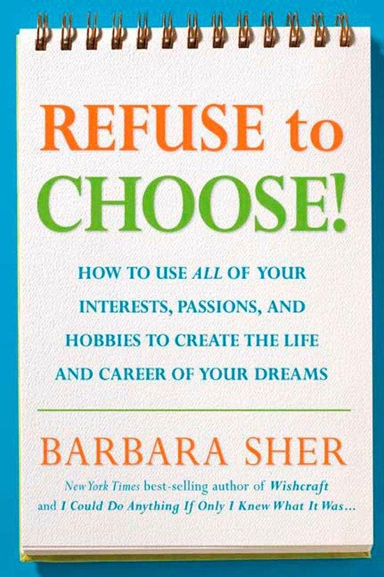 Refuse To Choose! 9781594866265 Barbara Sher, Livres, Langue | Anglais, Envoi