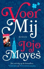 Voor mij / Voor jou / 3 9789026144943 Jojo Moyes, Verzenden, Zo goed als nieuw, Jojo Moyes