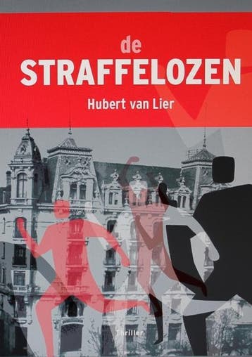 De straffelozen 9789079048434 Hubert Van Lier, Verzenden, Hubert Van Lier
