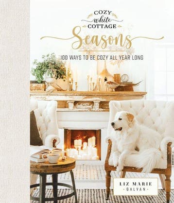 Cozy White Cottage- Cozy White Cottage Seasons 9781400224555, Verzenden, Zo goed als nieuw, Liz Marie Galvan