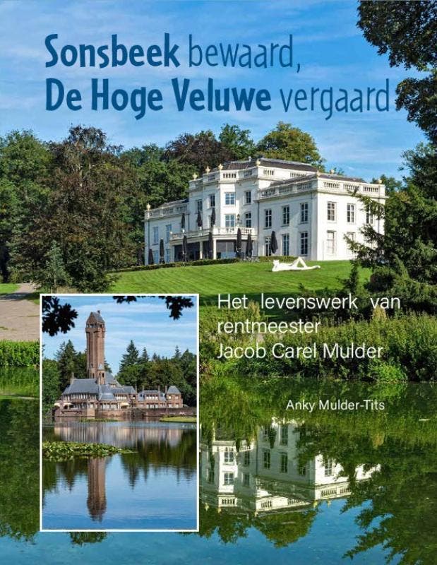 Sonsbeek Bewaard, De Hoge Veluwe Vergaard | Anky Mulder-Tits, Boeken, Overige Boeken, Nieuw, Verzenden