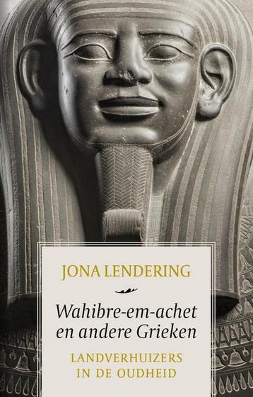 Wahibre-em-achet en andere Grieken 9789401915809, Verzenden, Jona Lendering