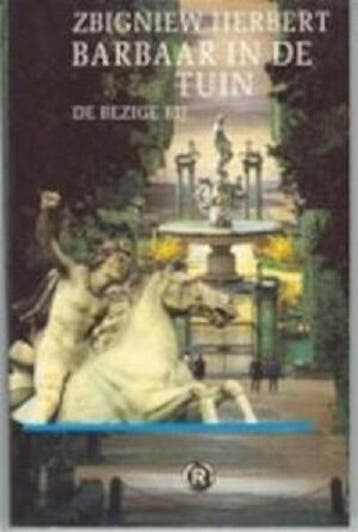 Barbaar in de tuin / Rasterboeken 9789023433910 Z. Herbert, Verzenden, Gelezen, Z. Herbert