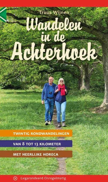 Wandelen in de Achterhoek 9789078641933 Truus Wijnen, Verzenden, Truus Wijnen