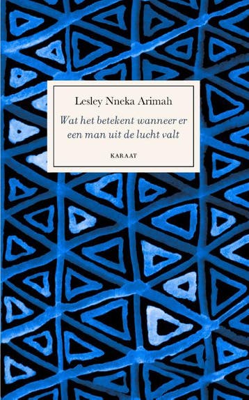 Wat het betekent wanneer er een man uit de lucht valt, Verzenden, Lesley Nneka Arimah