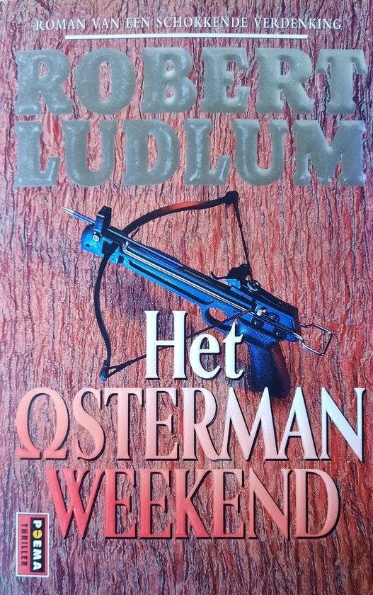 Het Osterman weekend - Ludlum, Boeken, Thrillers, Verzenden