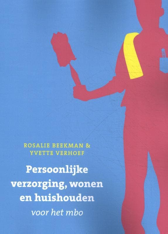 Persoonlijke verzorging, wonen en huishouden voor het mbo, Boeken, Schoolboeken, Zo goed als nieuw, Verzenden