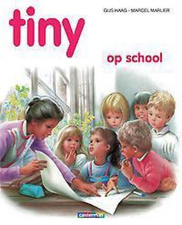 Tiny op school / Tiny prentenboeken / 34 9789030369202, Boeken, Verzenden, Zo goed als nieuw, G Haag