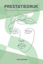 Prestatiedruk 9789490951764 Inez Swinnen, Boeken, Verzenden, Gelezen, Inez Swinnen