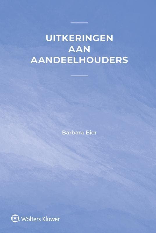 Uitkeringen aan aandeelhouders 9789013173659, Boeken, Wetenschap, Zo goed als nieuw, Verzenden