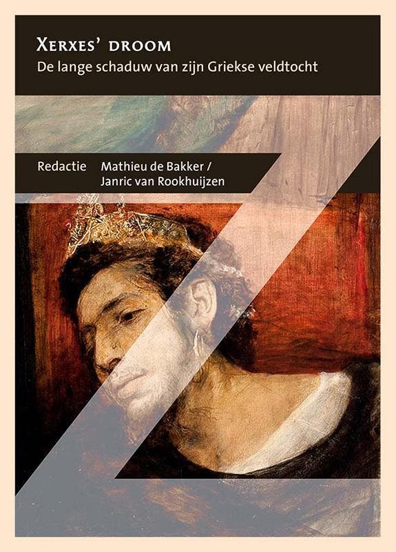 Xerxes droom / Zenobia / 8 9789087049553 Mathieu de Bakker, Livres, Histoire mondiale, Envoi