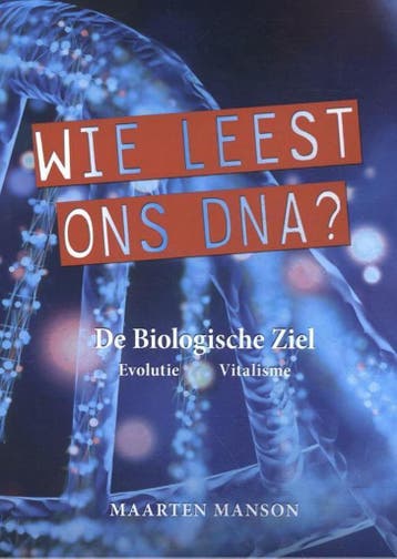 Wie leest ons DNA? 9789493071391 Maarten Manson, Verzenden, Zo goed als nieuw, Maarten Manson