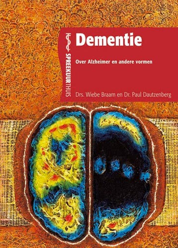 Dementie / Spreekuur thuis 9789066111608 Wiebe Braam, Verzenden, Wiebe Braam