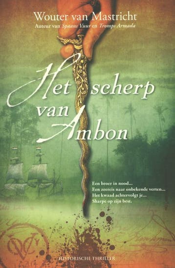 Het scherp van Ambon 9789045201788 Wouter van Mastricht, Verzenden, Gelezen, Wouter van Mastricht