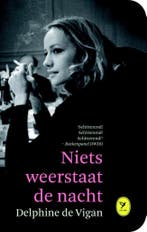 Niets weerstaat de nacht / Colibri-bibliotheek / 58, Verzenden, Delphine de Vigan