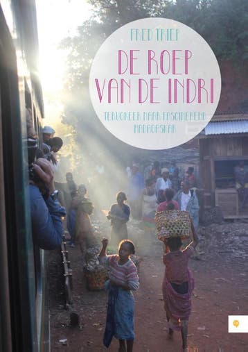 De roep van de Indri 9789048429370 Fred Triep, Boeken, Verzenden, Zo goed als nieuw, Fred Triep