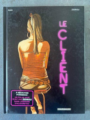 Man - Le Client + dédicace - C - 1 Album - Eerste druk -, Nieuw