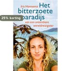 Het bitterzoete paradijs 9789029506069 Iris Hannema, Verzenden, Iris Hannema