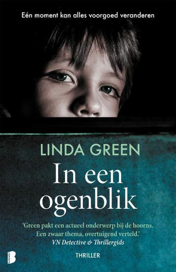 In een ogenblik 9789022592786 Linda Green, Boeken, Verzenden, Zo goed als nieuw, Linda Green
