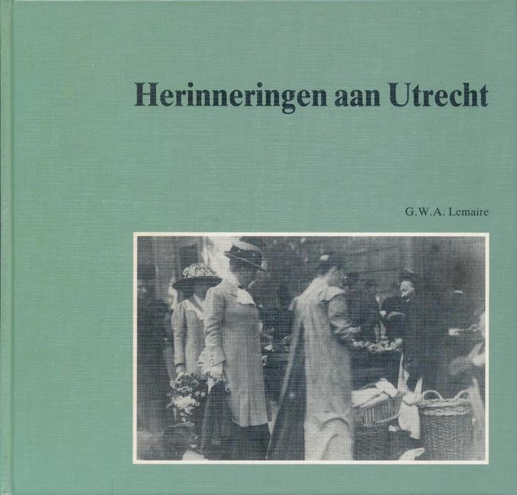 Herinneringen aan Utrecht 9789028854468 Edgard Lemaire, Boeken, Reisgidsen, Gelezen, Verzenden