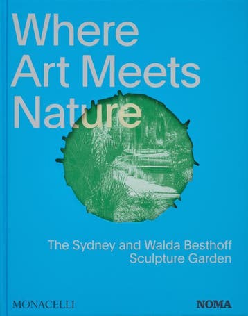 Where Art Meets Nature | Nieuw, Verzenden, Nieuw, Monacelli Editors; Suzanne Turner; Walda Besthoff; Susan Taylor