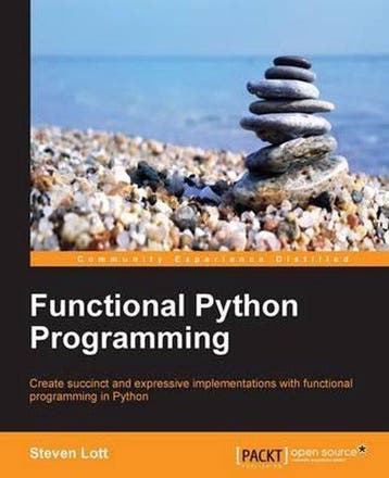 Functional Python Programming 9781784396992 Steven Lott, Boeken, Verzenden, Zo goed als nieuw, Steven Lott