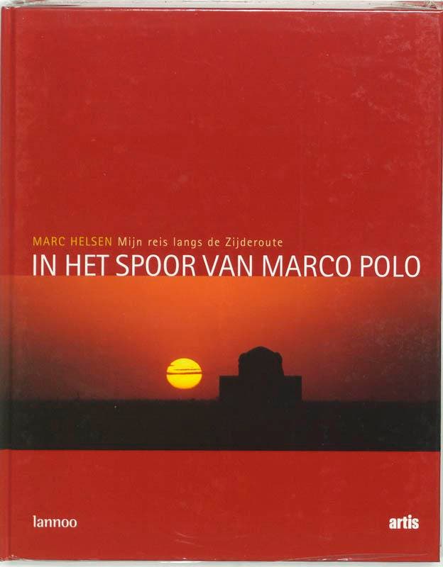 In het spoor van Marco Polo 9789020954173 M. Helsen, Boeken, Reisgidsen, Zo goed als nieuw, Verzenden