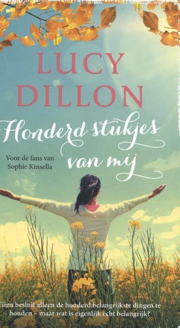 Honderd stukjes van mij 9789026149238 Lucy Dillon, Verzenden, Lucy Dillon
