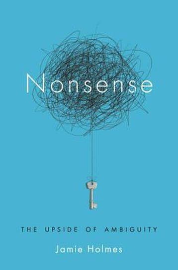 Nonsense 9780385348379 Jamie Holmes, Verzenden, Zo goed als nieuw, Jamie Holmes