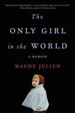 The Only Girl in the World 9780316466622 Maude Julien, Verzenden, Maude Julien