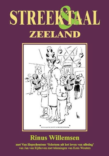 Zeeland / Streek & Taal 9789055123551 Rinus Willemsen, Verzenden, Rinus Willemsen