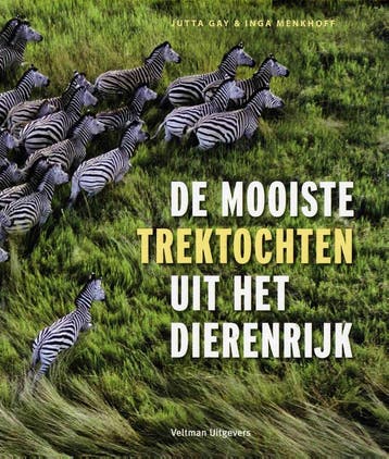 De mooiste trektochten uit het dierenrijk 9789048311200, Verzenden, Inga Menkhoff
