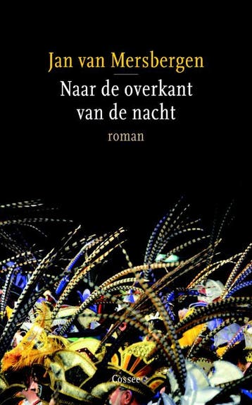 Naar de overkant van de nacht 9789059363281, Verzenden, Gelezen, Jan van Mersbergen
