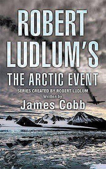 Robert Ludlums The Arctic Event 9780752882109 James Cobb, Verzenden, James Cobb