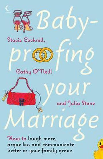 Baby-proofing Your Marriage 9780007243631 Stacie Cockrell, Verzenden, Stacie Cockrell