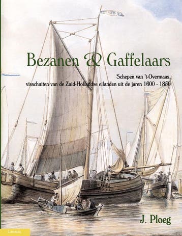 Bezanen en gaffelaars 9789086160471 J. Ploeg, Verzenden, Gelezen, J. Ploeg
