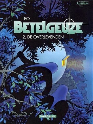 De overlevenden / Betelgeuze / 2 9789067935920 Leo, Livres, BD, Verzenden, Leo