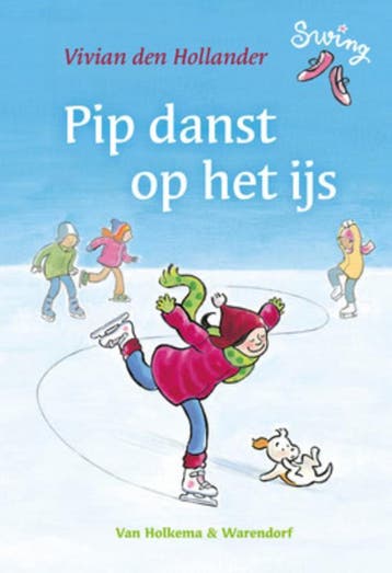 Pip danst op het ijs / Swing 9789047514961, Verzenden, Gelezen, Vivian den Hollander