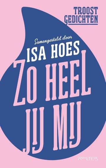Zo heel jij mij 9789044638028 Isa Hoes, Verzenden, Zo goed als nieuw, Isa Hoes
