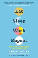 Eat Sleep Work Repeat 9780062944511 Bruce Daisley, Verzenden, Bruce Daisley
