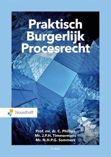 Praktisch Burgerlijk Procesrecht 9789001593292 C. Phillips, Verzenden, Zo goed als nieuw, C. Phillips
