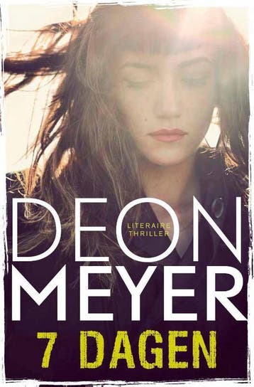 7 dagen / Bennie Griessel / 3 9789400504189 Deon Meyer, Verzenden, Deon Meyer