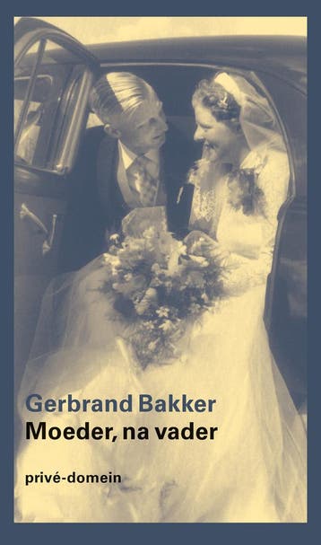 Moeder, na vader / Privé-domein / 325 9789029550147, Verzenden, Gerbrand Bakker