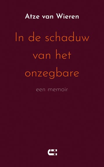 In de schauw van het onzegbare 9789086843183 Atze van Wieren, Verzenden, Zo goed als nieuw, Atze van Wieren