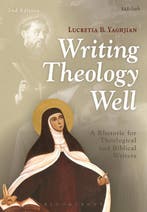 Writing Theology Well 2nd Edition 9780567499172, Boeken, Verzenden, Gelezen, Lucretia B. Yaghjian