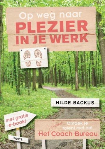 Op weg naar plezier in je werk 9789058779496 Hilde Backus, Verzenden, Hilde Backus