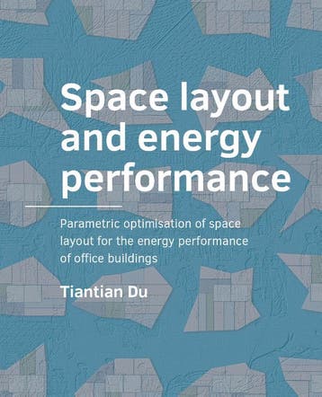 Space Layout And Energy ­Performance | Tiantian Du | Nieuw, Verzenden, Nieuw, Tiantian Du