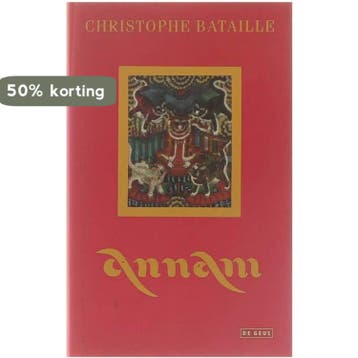 Annam / Koken in de wereld 9789052262475 C. Bataille, Verzenden, Gelezen, C. Bataille