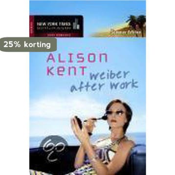 Weiber after Work 9783899413427 Alison Kent, Verzenden, Gelezen, Alison Kent